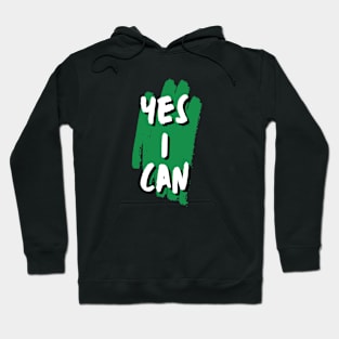 Yes I can Hoodie